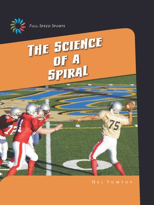 cover image of The Science of a Spiral